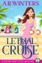 [Cruise Ship Cozy Mysteries 09] • Lethal Cruise · A Humorous Cruise Ship Cozy Mystery (Cruise Ship Cozy Mysteries Book 9)